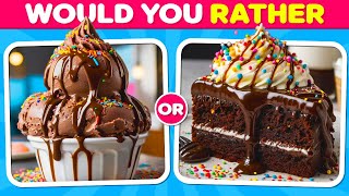 Would You Rather... Chocolate Edition 🍫😋| Quiz Prime