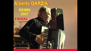 Alberto GARZIA - 2 Rocks - BAL A PAPA - LIVE à REIMS 2007