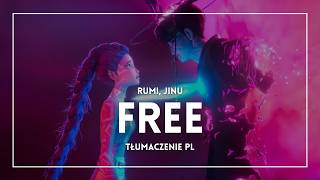RUMI & JINU - Free (KPop Demon Hunters OST) (TŁUMACZENIE PL)