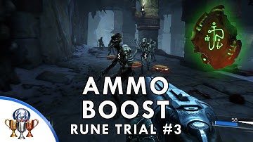 Doom Rune Trial #3 - Ammo Boost Rune (Increases Enemy Stagger Stage)