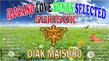 SUKISOK - ILOCANO BEST SONGS 2023 - ILOCANO HITS SONGS - ILOCANO HITS 2023