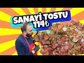 SANAYİDE 114 TL'LİK TOST YEDİM | ANKARA SOKAK LEZZETLERİ