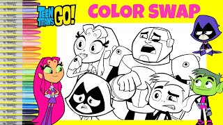 Teen Titans Go Color Switch Up Raven Starfire Beast Boy And Cyborg Teen Titans Go Coloring Book Page