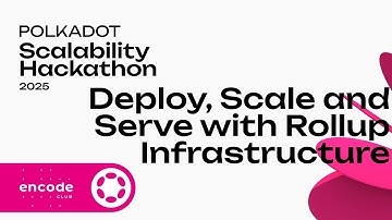 Polkadot Scalability Hackathon: Deploy, Scale and Serve Users with Polkadot