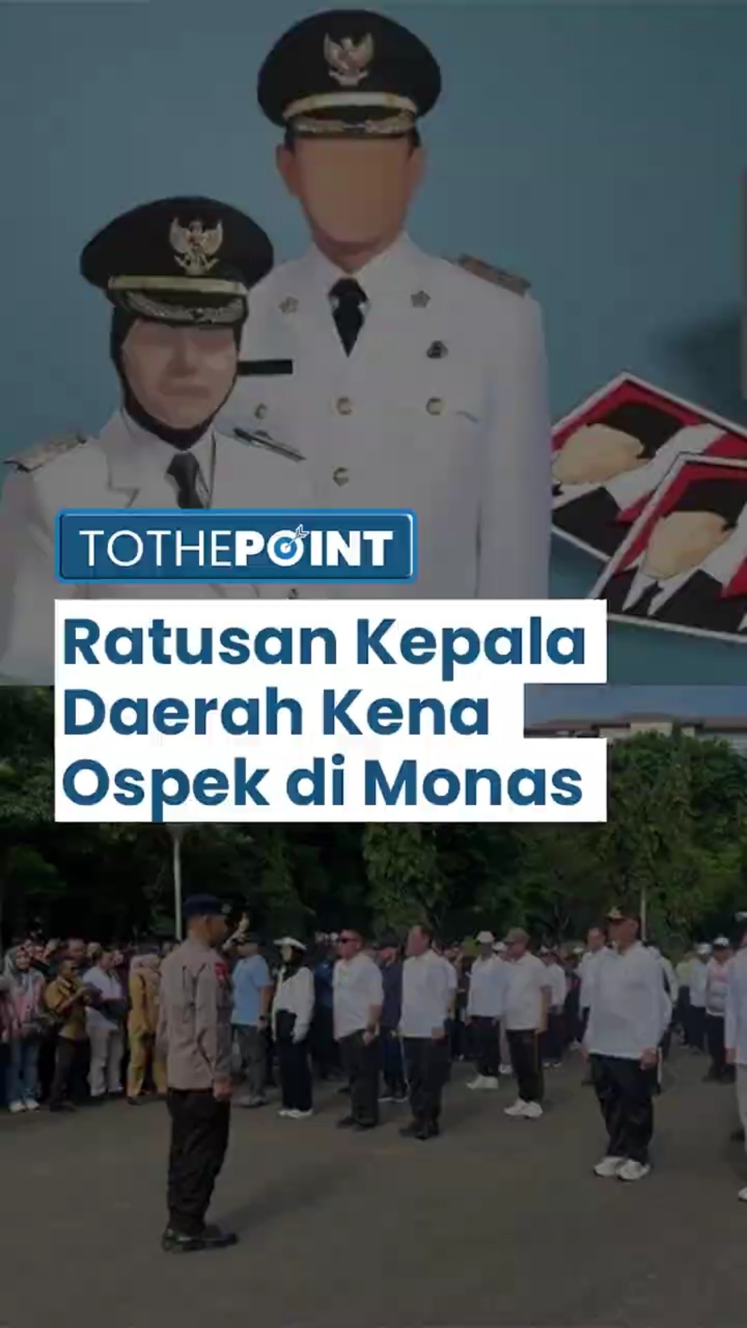 Ratusan Kepala Daerah Kena Ospek di Monas, Latihan Baris-berbaris Hingga Nyanyikan Halo-halo Bandung