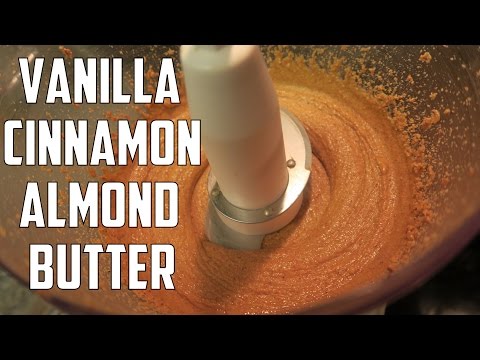 Ultimate Vanilla Cinnamon Almond Butter | ErikTheElectric