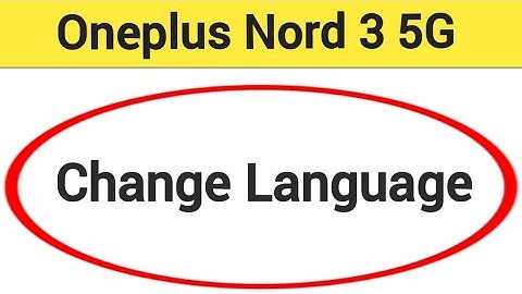 OnePlus Nord 3 5G me language kaise change kare, how to change language