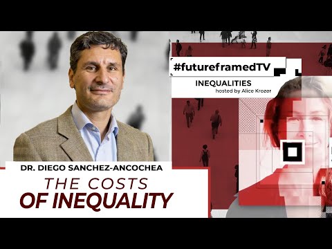 The costs of Inequality - FutureFramed.TV