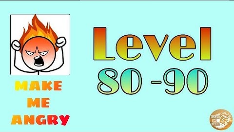 Make me angry level 81 82 83 84 85 86 87 88 89 90 solutions walkthrough