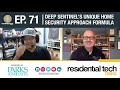 Episode 71: Deep Sentinel’s Unique Home Security Approach Formula