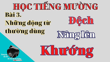 Học tiếng Mường. Bài 3. Những động từ thường dùng
