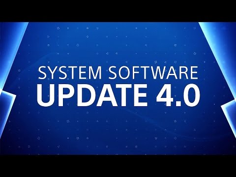 PS4 - System Update 4.0 Trailer