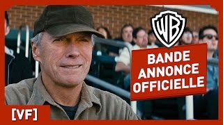 Une Nouvelle Chance - Bande Annonce Officielle (VF) - Clint Eastwood / Amy Adams