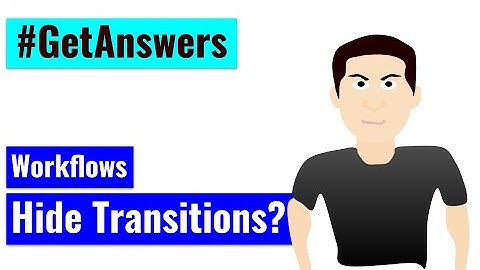 GetAnswers -  Hide transitions based on custom field