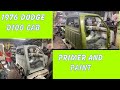 1976 dodge d100 cab primer and paint  part 1