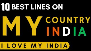 10 Lines on My Country India [Very Easy Lines]