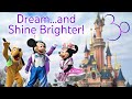 [4K] 30th Anniversary Show : Dream…and Shine Brighter! - Disneyland Paris