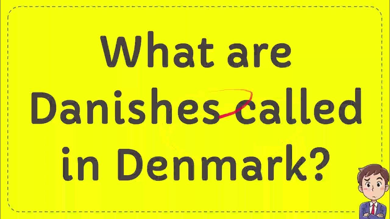 What are Danishes called in Denmark? YouTube