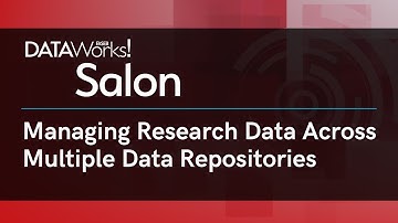Managing Research Data Across Multiple Data Repositories - FASEB DataWorks! Salon