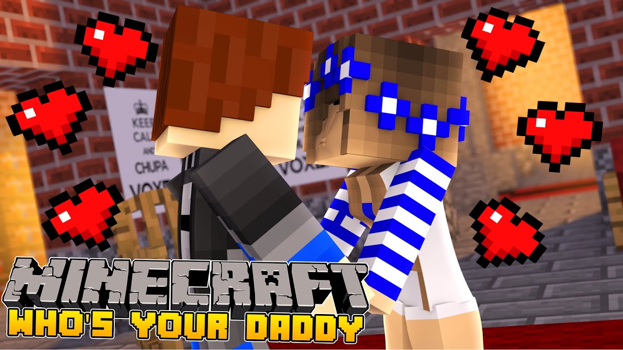 Minecraft Whos Your Daddy?? THE BIG LOVE SECRET!!