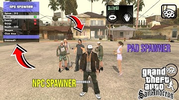 GTA SA NPC SPAWNER MOD ANDROID |PAD SPAWNER