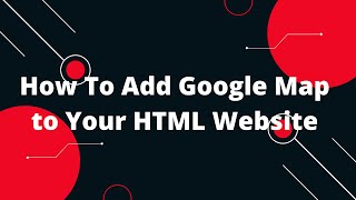 HTML Tutorial in Hindi #25 How To Add Google Map to Your HTML Website