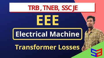 Transformer Losses - Electrical Machines in Tamil | EEE - TRB, TNEB, SSC JE | Sparks Academy
