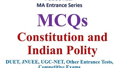 Important MCQs on Constitution and Indian Polity for MA Entrance Tests and UGC-NET