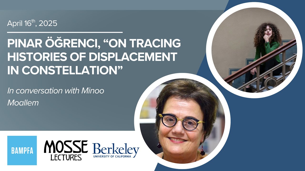 Pinar Öğrenci, “On Tracing Histories of Displacement in Constellation”