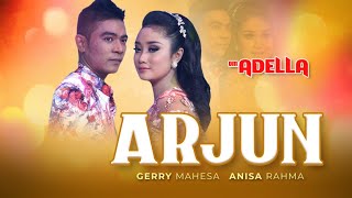 Om. Adella  | Gerry Mahesa Feat Anisa Rahma – ARJUN |  Balada cinta emosional | CHGB chords