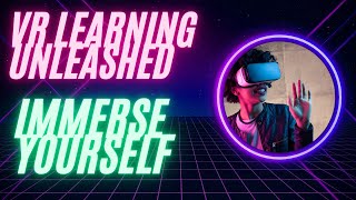 Virtual Reality (VR) in Education: Immersive Learning for the Future Wealth