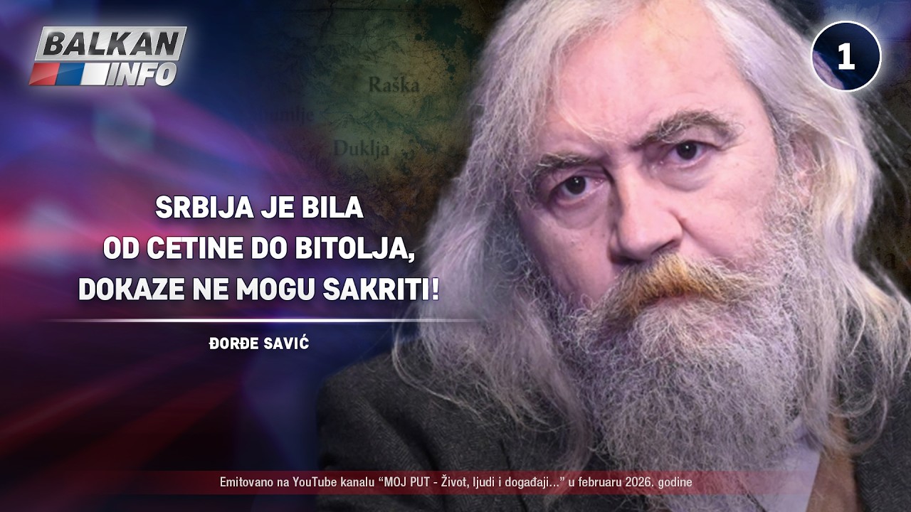 INTERVJU: Đorđe Savić – Srbija je bila od Cetine do Bitolja, dokaze ne mogu sakriti! (1.3.2026)