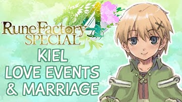 Rune Factory 4 Special - Kiel Love & Marriage Compilation