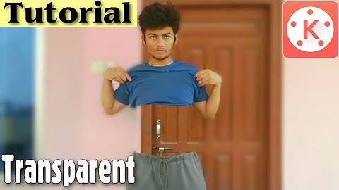 Invisible man effect with good video making apps kinemaster in english