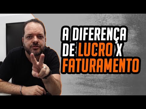 FATURAMENTO X LUCRO - QUAL A DIFERENÇA?