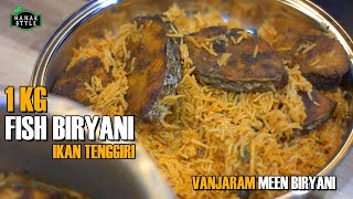 Fish Biryani | Biryani Ikan Tenggiri | Vanjaram Meen Biryani | Biryani Lovers | MAMAK STYLE