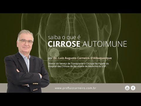 Vídeo: Cirrose Autoimune Do Fígado - Sintomas, Causas E Tratamento