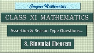 Assertion Reasoning Questions on Binomial Theorem - Chapter 7 for Class 11 - Mathematics
