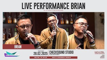 BRIAN PRASETYOADI - UTUH / RINDU YANG MENYIKSA | CHECKSOUND LIVE PERFORMANCE