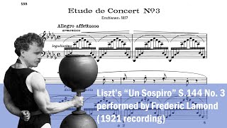 Liszt - Un Sospiro, S.144 No. 3 (Lamond, 1921 rec)