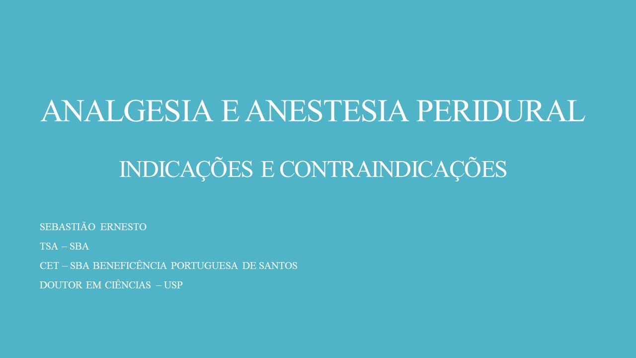 ANALGESIA E ANESTESIA PERIDURAL Indicações e