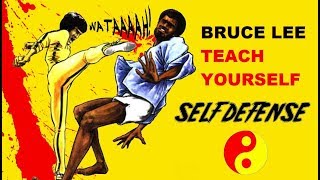 Bruce Lee Teach Yourself Self Defense