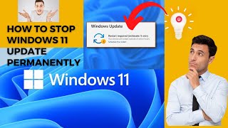 How to Stop Windows 11 Update Permanently  Disable Automatic Updates  Turn Off Auto Updates