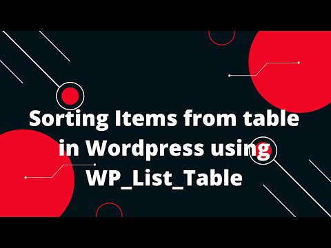 Create Table with WP_List_Table in WordPress #8 Sorting Items in Wordpress using WP_List_Table