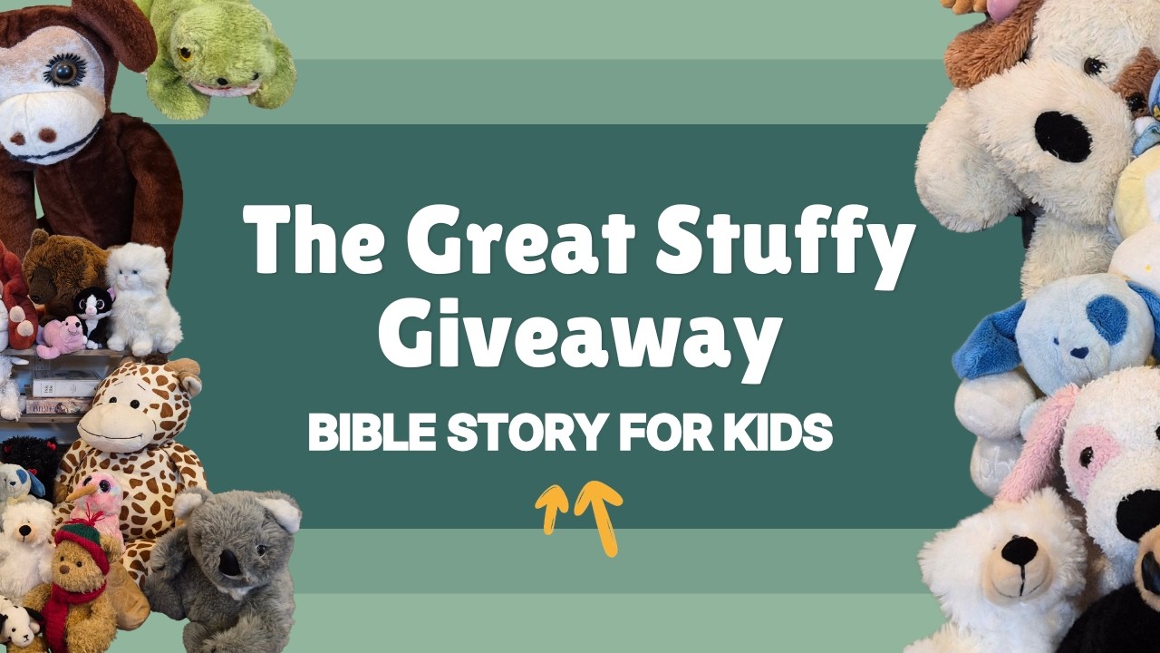 The Great Stuff Giveaway | Bible Story for Kids