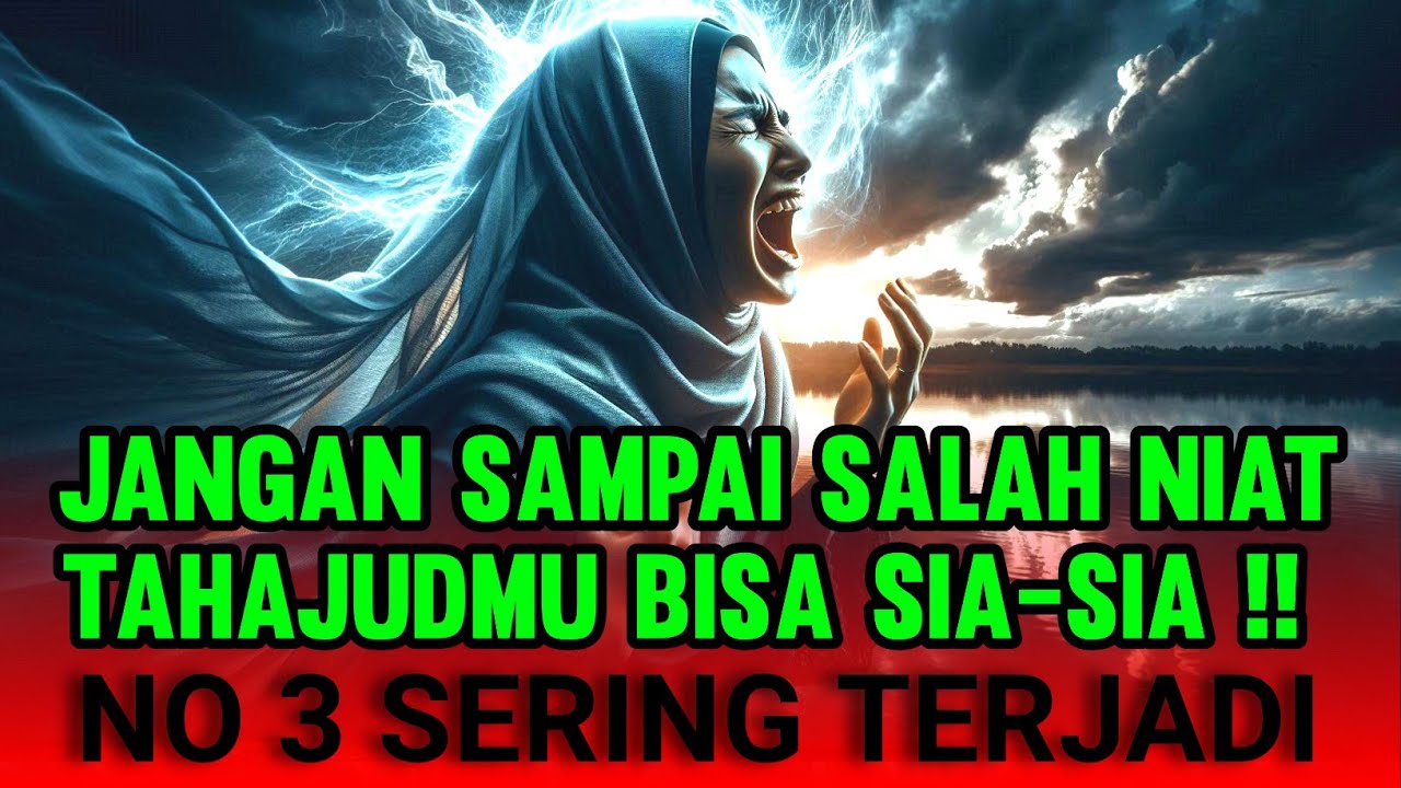 INILAH 5 KESALAHAN FATAL BAGI PEJUANG TAHAJUD YG SERING DILAKUKAN NO 3 PASTI TERJADI