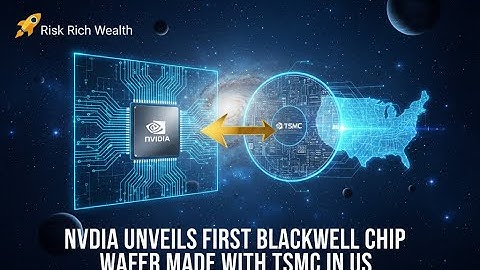 (Ai) Agentic Ai ปฏิวัติชิปโลก - Nvidia เปิดตัวชิป Blackwell ตัวแรกที่ผลิตโดย TSMC ในสหรัฐอเมริกา
