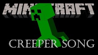 Minecraft - Creeper Song (october 2014 Halloween)
