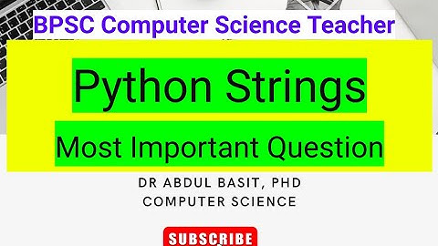BPSC Computer Science Teacher | Python Strings | Most Important Question | #bpscteachersyllabus