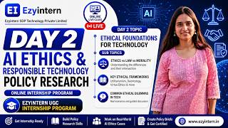 Day 2: Ethical Foundations for Technology | EzyIntern UGC Internship Program